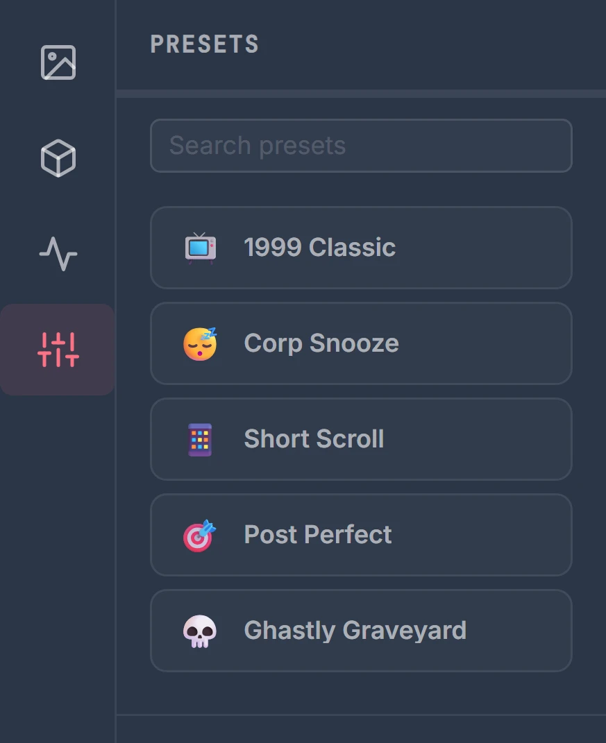 The Presets panel with a search field above a list of five presets: 1999 Classic, Corp Snooze, Short Scroll, Post Perfect and Ghastly Graveyard